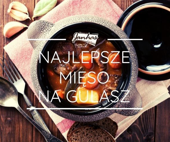 Jak Wybrać Najlepsze Mięso na Gulasz?